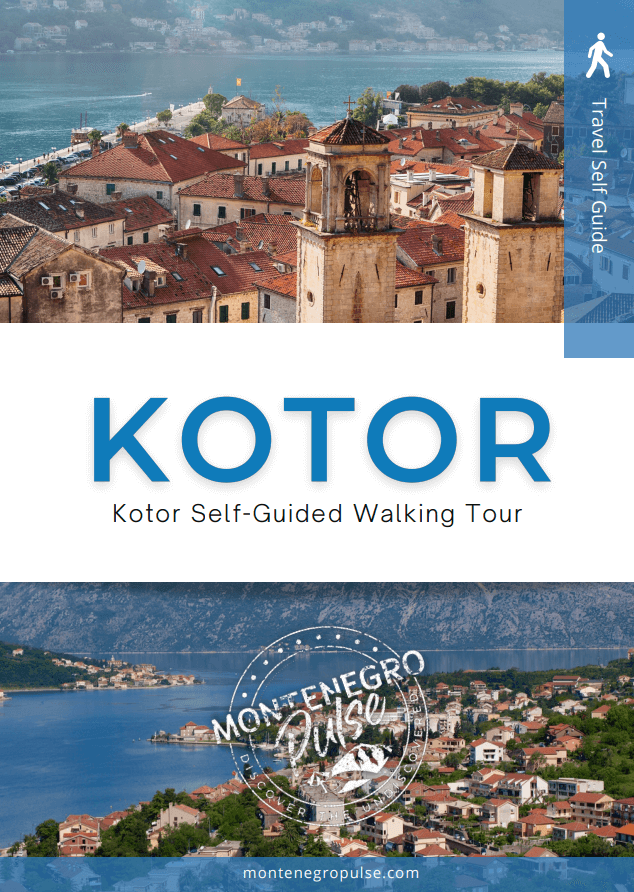 Self guided walking tour of Kotor Montenegro Self guided walking tour of Kotor Montenegro
