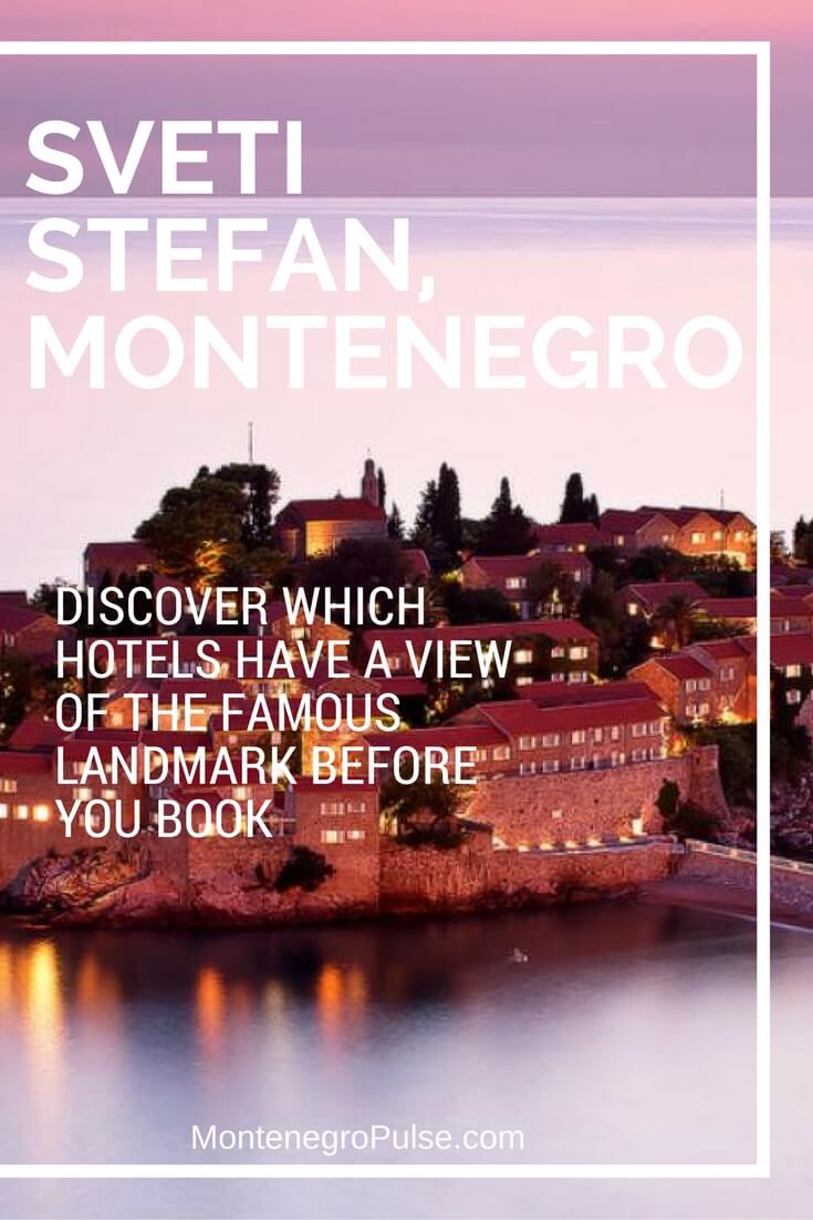 Not all Sveti Stefan hotels are anywhere near the famous landmark. Discover which hotels will give you views of the island before you book!