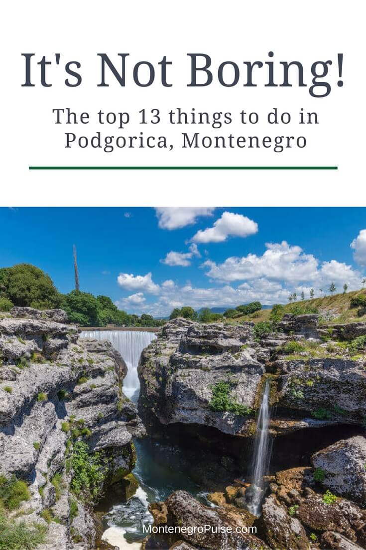 The top things to do in Podgorica by the insiders. Don't miss the best sights in Montenegro's capital city!